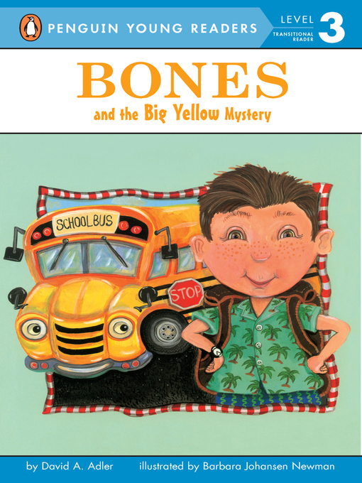 Title details for Bones and the Big Yellow Mystery by David A. Adler - Wait list